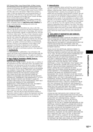 Page 107Additional Information
107GB
GNU General Public, Lesser General Public, & Other Licenses. 
Notwithstanding terms in this Agreement, certain portions of the 
Software are governed by the GNU Lesser General Public License, 
Version 2.1 (LGPL), GNU General Public License Version 2 (GPL), 
and other open source code licenses (“Open Source Licenses”), 
copies of which are attached hereto and incorporated herein. For 
such portions of the Software, to the extent there is any conflict 
between this Agreement...