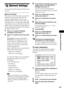 Page 87Settings and Adjustments
87GB
[Network Settings]
You can make detailed settings for Internet and 
network.
x[Internet Settings]
These items are necessary when you connect to 
the Internet via a network cable. Enter the 
respective (alphanumeric) values for your 
broadband router or Wireless LAN router. The 
items that need to be set may differ, depending 
on the Internet service provider or the router. For 
details, refer to the instruction manuals that have 
been provided by your Internet service...