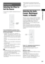 Page 39Sound Adjustment
39GB
Selecting the Effect to 
Suit the Source
You can select a suitable sound mode for movies 
or music.
Press SOUND MODE repeatedly during 
playback until the desired mode appears in 
the front panel display.
: The system selects “MOVIE” or 
“MUSIC” automatically to produce the sound 
effect depending on the disc or sound stream.
 “MOVIE”: The system provides the sound for 
movies.
 “MUSIC”: The system provides the sound for 
music.
 “SPORTS”: The system adds reverberation for 
sports...