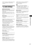 Page 57Settings and Adjustments
57GB
[Frame]: The picture, including subjects that do 
not move dynamically, is output in high 
resolution.
[Audio Settings]
x[BD Audio MIX Setting]
[On]: Outputs the audio obtained by mixing the 
interactive audio and secondary audio to the 
primary audio.
[Off]: Outputs the primary audio only. Select 
this when outputting HD audio signals to an AV 
receiver.
x[Audio DRC]
You can compress the dynamic range of the 
sound track.
[Auto]
: Performs playback at the dynamic range...