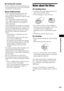 Page 63Additional Information
63GB
On moving the system
 Before moving the system, make sure that there is no 
disc inserted, and remove the AC power cord (mains 
lead) from the wall outlet (mains).
About S-AIR function
 As the S-AIR products transmit sound by radio 
waves, sound may skip when radio waves are 
obstructed. This is a characteristic of radio waves and 
is not malfunction.
 As the S-AIR products transmit sound by radio 
waves, equipment that generates electromagnetic 
energy, such as a microwave...