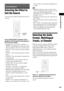 Page 43Sound Adjustment
43GB
Selecting the Effect to 
Suit the Source
You can select a suitable sound mode for movies 
or music.
Press SOUND MODE repeatedly during 
playback until the desired mode appears in 
the front panel display.
: The system selects “MOVIE” or 
“MUSIC” automatically to produce the sound 
effect depending on the disc or sound stream.
 “MOVIE”: The system provides the sound for 
movies.
 “MUSIC”: The system provides the sound for 
music.
 “SPORTS”: The system adds reverberation for 
sports...