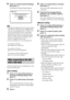 Page 5656GB
4Press X/x to select [Internet Settings], 
then press  .
The [Internet Settings] display appears.
 The [Internet Settings] items are necessary to connect 
to the Internet. Enter the respective (alphanumeric) 
values for your broadband router or Wireless LAN 
router. The items that need to be set may differ, 
depending on the Internet service provider or the 
router. For details, refer to the instruction manuals 
that have been provided by your Internet service 
provider or supplied with the router....