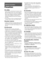 Page 6666GB
Precautions
On safety
 To prevent fire or shock hazard, do not place objects 
filled with liquids, such as vases, on the system, or 
place the system near water, such as near a bathtub or 
shower room. Should any solid object or liquid fall 
into the cabinet, unplug the system and have it 
checked by qualified personnel before operating it 
any further.
 Do not touch the AC power cord (mains lead) with 
wet hands. Doing so may cause an electric shock.
On power sources
 Unplug the unit from the wall...