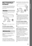 Page 2525GB
Getting StartedStep 3: Connecting to 
the Network
Connecting the system to the Internet allows you 
to watch Internet video, listen to Internet audio, 
use BD-LIVE, and update the Home Theatre 
System software.
Use a LAN cable to connect to the LAN (100) 
terminal on the unit.
Tip Using a shielded LAN cable, straight or crossing, is 
recommended.
To set the network settings
Select [Network Settings], [Internet Settings], 
then [Wired Setup] (page 64), and follow the on-
screen instructions to...