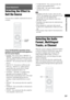 Page 39Sound Adjustment
39GB
Selecting the Effect to 
Suit the Source
You can select a suitable sound mode for movies 
or music.
Press SOUND MODE repeatedly during 
playback until the desired mode appears in 
the front panel display.
: The system selects “MOVIE” or 
“MUSIC” automatically to produce the sound 
effect depending on the disc or sound stream.
 “MOVIE”: The system provides the sound for 
movies.
 “HD-D.C.S.”: For movies on Blu-ray and 
DVD, etc., “HD-D.C.S.” realizes precise 
sound effects the way...