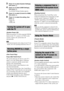 Page 5050GB
3Press X/x to select [System Settings], 
then press  .
4Press X/x to select [HDMI Settings], 
then press  .
The [HDMI Settings] display appears.
5Press X/x to select [Control for HDMI], 
then press  .
6Press X/x to select the setting, then 
press .
: On.
 [Off]: Off.
(System Power Off)
When you turn the TV off by using the POWER 
button on the TV’s remote or AV?/1 on the 
system’s remote, the system turns off 
automatically.
Note This function depends on the settings of your TV. For 
details, refer...