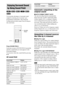 Page 5252GB
You can take advantage of surround sound 
simply by selecting one of system’s pre-
programmed sound fields. They bring the 
exciting and powerful sound of movie theaters 
into your home.
Press SOUND FIELD.
Each time you press SOUND FIELD repeatedly 
until the sound field you want appears in the 
front panel display.
You can also select the sound field by pressing 
C/c.
All sound field
Automatic outputting of the 
original sound
xAUTO FORMAT DIRECT AUTO
The auto decoding function automatically...