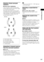 Page 53Sound Adjustments
53GB
Enjoying virtual surround 
speakers
xVIRTUAL MULTI DIMENSION
Creates an array of virtual surround speaker 
positions higher than the listener from a single 
set of actual surround speakers.
This mode creates 5 pairs of virtual speakers 
surrounding the listener at approximately a 30° 
angle of elevation. The effect differs according 
to the [BEHIND] or [SIDE] setting of the 
surround speakers (page 71).
Outputting 2 channel sources 
from the surround speakers
xMULTI ST.
This mode...