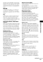 Page 81Additional Information
81GB
and Video mode. DVD-RWs created in Video 
mode have the same format as a DVD VIDEO, 
while discs created in VR (Video Recording) 
mode allow the contents to be programmed or 
edited.
DVD+RW
A DVD+RW (plus RW) is a recordable and 
rewritable disc. DVD+RWs use a recording 
format that is comparable to the DVD VIDEO 
format.
File
A JPEG image recorded on a DATA CD or a 
DivX video* on a DATA CD/DATA DVD. 
(“File” is an exclusive definition for this 
system.) A single file...