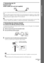 Page 1111GB
Getting Started – BASIC –
2 Connecting the TV
Required cords
SCART (EURO AV) cord (not supplied)
.
Be sure to connect the SCART (EURO AV) cord to the EURO AV T OUTPUT (TO TV) jack on the 
unit.
When you connect using the SCART (EURO AV) cord, check that the TV conforms to S video or RGB 
signals. If the TV conforms to S video, change the input mode of the TV to RGB signals. Refer to the 
operating instructions supplied with the TV to be connected.
Tip When you want to output the TV sound or stereo...