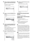 Page 5656GB
4Enter or re-enter your 4-digit password 
using the number buttons, then press 
.
The display for setting the playback 
limitation level appears.
5Press X/x to select [STANDARD], then 
press .
The selection items for [STANDARD] are 
displayed.
6Press X/x to select a geographic area 
as the playback limitation level, then 
press .
The area is selected.
When you select [OTHERS t], select and 
enter a standard code in the table of 
“Parental Control Area Code List” 
(page 76) using the number buttons....