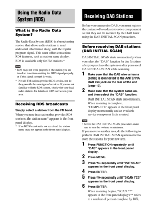 Page 5252GB
What is the Radio Data 
System? 
The Radio Data System (RDS) is a broadcasting 
service that allows radio stations to send 
additional information along with the regular 
program signal. This tuner offers convenient 
RDS features, such as station name display. 
RDS is available only for FM stations.* 
Note RDS may not work properly if the station you are 
tuned to is not transmitting the RDS signal properly, 
or if the signal strength is weak.
* Not all FM stations provide RDS service, nor do 
they...