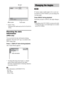 Page 4242GB
* Appears when:
– playing an MP3 audio track on DATA CDs/DATA 
DVDs.
Checking the date 
information 
(JPEG only)
You can check the date information during 
playback when the Exif* tag is recorded in the 
JPEG image data.
Press   DISPLAY twice during playback.
The Control Menu appears.
* “Exchangeable Image File Format” is a digital 
camera image format defined by the Japan 
Electronics and Information Technology Industries 
Association (JEITA).
Tip Date information is [DD/MM/YYYY].
DD: Day
MM:...