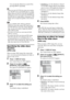 Page 4848GB
You can turn the album list on and off by 
pressing MENU repeatedly.
Tip When you select [AUTO], the system can recognize 
up to 300 MP3 tracks and 300 JPEG files in a single 
album. When you select [AUDIO (MP3)] or [IMAGE 
(JPEG)], the system can recognize up to 600 MP3 and 
600 JPEG files in a single album. A maximum of 200 
albums can be recognized regardless of the selected 
mode.
Note If you set [MODE (MP3, JPEG)] to [IMAGE 
(JPEG)] on a disc that contains MP3 tracks only or 
[AUDIO (MP3)] on...