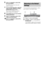 Page 7272GB
6Press X/x repeatedly to select [ON], 
then press ENTER.
You will hear the test tone from each 
speaker in sequence.
7From your listening position, adjust the 
value of [LEVEL (FRONT)] or [LEVEL 
(SURROUND)] using C/X/x/c.
The test tone is emitted from only the 
speaker which you are adjusting.
8Press ENTER when you have finished 
making adjustments.
9Press X/x repeatedly to select [TEST 
TONE], then press ENTER.
10Press X/x repeatedly to select [OFF], 
then press ENTER.
 
You can return the system...