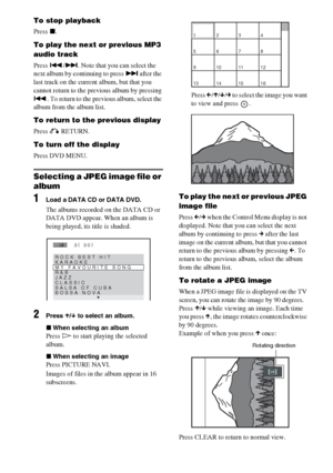 Page 46masterpage:Left
specdef v20061206 filename[E:\SS2007\Models\DS2KD\2895968E11\2895968E11DAVDZ250M\gb08pla.fm]
 model name [DAV-DZ250M]
 [2-895-968-E1(1)]
46GB
To stop playback
Press x.
To play the next or previous MP3 
audio track
Press ./>. Note that you can select the 
next album by continuing to press > after the 
last track on the current album, but that you 
cannot return to the previous album by pressing 
.. To return to the previous album, select the 
album from the album list.
To return to the...