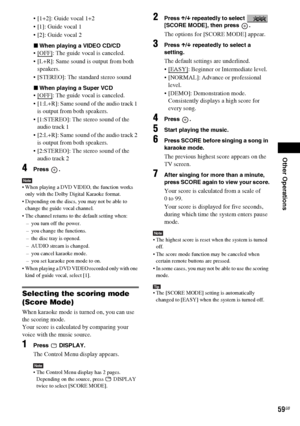 Page 59Other Operations
masterpage:Right
specdef v20061206 filename[E:\SS2007\Models\DS2KD\2895968E11\2895968E11DAVDZ250M\gb10oth.fm]
 model name [DAV-DZ250M]
 [2-895-968-E1(1)]
59GB
 [1+2]: Guide vocal 1+2 
 [1]: Guide vocal 1
 [2]: Guide vocal 2
xWhen playing a VIDEO CD/CD
OFF]: The guide vocal is canceled. 
 [L+R]: Same sound is output from both 
speakers. 
 [STEREO]: The standard stereo sound
xWhen playing a Super VCD
OFF]: The guide vocal is canceled. 
 [1:L+R]: Same sound of the audio track 1 
is output...