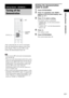 Page 17Getting Started – ADVANCED –
masterpage:Right
specdef v20061206 filename[E:\SS2007\Models\DS2KD\2895968E11\2895968E11DAVDZ250M\gb05gsa.fm]
 model name [DAV-DZ250M]
 [2-895-968-E1(1)]
17GB
After connecting the AC power cord (mains 
lead), the demonstration appears in the front 
panel display. When you press "/1 on the 
remote, the demonstration turns off.
Note When you press "/1 on the unit, the demonstration 
does not turn off.
 When you set the demonstration mode in the system 
menu to on, the...