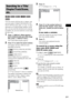 Page 31Various Functions for Playing Discs
masterpage:Right
specdef v20061206 filename[E:\SS2007\Models\DS2KD\2895968E11\2895968E11DAVDZ250M\gb08pla.fm]
 model name [DAV-DZ250M]
 [2-895-968-E1(1)]
31GB
You can search a DVD by title or chapter, and 
you can search a VIDEO CD/CD/DATA CD/
DATA DVD by track, index, or scene. As titles 
and tracks are assigned unique numbers on the 
disc, you can select the desired one by entering 
its number. Or, you can search for a scene using 
the time code.
1Press   DISPLAY....