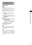 Page 51Various Functions for Playing Discs
masterpage:Right
specdef v20061206 filename[E:\SS2007\Models\DS2KD\2895968E11\2895968E11DAVDZ250M\gb08pla.fm]
 model name [DAV-DZ250M]
 [2-895-968-E1(1)]
51GB
With PBC (Playback Control) functions, you 
can enjoy simple interactive operations, search 
functions, and other such operations.
PBC playback allows you to play VIDEO CDs 
interactively by following the menu on the TV 
screen.
1Start playing a VIDEO CD with PBC 
functions.
The menu for your selection appears....