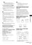 Page 57Other Operations
masterpage:Right
specdef v20061206 filename[E:\SS2007\Models\DS2KD\2895968E11\2895968E11DAVDZ250M\gb10oth.fm]
 model name [DAV-DZ250M]
 [2-895-968-E1(1)]
57GB
Note The Control Menu display has 2 pages. 
Depending on the source, press   DISPLAY 
twice to select [KARAOKE MODE].
2Press X/x repeatedly to select  [KARAOKE MODE], then press  . 
The options for [KARAOKE MODE] appear.
3Press X/x repeatedly to select [ON], then 
press .
The system enters karaoke mode.
To cancel karaoke mode,...