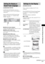 Page 71Advanced Settings and Adjustments
masterpage:Right
specdef v20061206 filename[E:\SS2007\Models\DS2KD\2895968E11\2895968E11DAVDZ250M\gb11adv.fm]
 model name [DAV-DZ250M]
 [2-895-968-E1(1)]
71GB
[LANGUAGE SETUP] allows you to set 
various languages for the on-screen display or 
sound track.
Select [LANGUAGE SETUP] in the Setup 
Display. For details, see “Using the Setup 
Display” (page 69).
x[OSD] (On-Screen Display)
Switches the display language on the TV screen.
x[MENU] (DVD VIDEO only)
You can select...