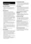 Page 78masterpage:Left
specdef v20061206 filename[E:\SS2007\Models\DS2KD\2895968E11\2895968E11DAVDZ250M\gb12add.fm]
 model name [DAV-DZ250M]
 [2-895-968-E1(1)]
78GB
On power sources
 Unplug the unit from the wall outlet if you do not 
intend to use it for an extended period of time. To 
disconnect the cord, pull it out by the plug, never by 
the cord.
On placement
 Place the system in a location with adequate 
ventilation to prevent heat build-up in the system.
 At high volume, over long periods of time, the...