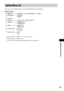 Page 97Additional Information
masterpage:Right
specdef v20061206 filename[E:\SS2007\Models\DS2KD\2895968E11\2895968E11DAVDZ250M\gb12add.fm]
 model name [DAV-DZ250M]
 [2-895-968-E1(1)]
97GB
You can set the following items with SYSTEM MENU on the remote.
System Menu List
System menu
DEMODEMO ON
DEMO OFF
DIMMER DIMMER OFF
DIMMER ON
ATTENUATE
3)ATT ON
ATT OFF
MEMORY1)MEMORY 1-20 (FM), MEMORY 1-10 (AM)
NAME IN1)
FM MODE2)STEREO
MONO
SLEEP
SLEEP OFF, SLEEP 90M-1M
CHILD LOCKOFF
ON
1)Appears during “TUNER FM” or “TUNER...