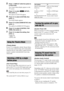 Page 6262GB
2Press   DISPLAY while the system is 
in stop mode.
The Control Menu display appears on the 
TV screen.
3Press X/x to select   [SETUP], 
then press  .
The options for [SETUP] appear.
4Press X/x to select [CUSTOM], then 
press .
The Setup Display appears.
5Press X/x to select [HDMI SETUP], then 
press .
The options for [HDMI SETUP] appear.
6Press X/x to select [CONTROL FOR 
HDMI], then press  .
7Press X/x to select the setting, then 
press .
 [ON]: On.
 [OFF]: Off.
(Theatre Mode)
If your TV is...