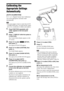 Page 7878GB
Calibrating the 
Appropriate Settings 
Automatically
[AUTO CALIBRATION]
D. C. A. C. (Digital Cinema Auto Calibration) 
can set the appropriate surround sound 
automatically.
Note The system outputs a loud test sound when [AUTO 
CALIBRATION] starts. You cannot turn the volume 
down. Give consideration to children and neighbors.
1Press FUNCTION repeatedly until 
“DVD” appears in the front panel 
display.
2Press   DISPLAY while the system is 
in stop mode.
The Control Menu display appears on the 
TV...