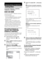 Page 5454GB
You can set two kinds of playback restrictions 
for the desired disc.
 Custom Parental Control 
You can set playback restrictions so that the 
system will not play inappropriate discs.
 Parental Control 
Playback of some DVD VIDEOs can be 
limited according to a predetermined level 
such as the age of the users. Scenes may be 
blocked or replaced with different scenes.
The same password is used for both Custom 
Parental Control and Parental Control.
Preventing playback of 
specific discs [CUSTOM...