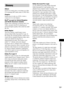 Page 73Additional Information
73GB
Album
Section of a music piece or an image on a data 
CD containing MP3 audio tracks or JPEG files.
Chapter
Subdivision of a title on a DVD. A title is 
composed of several chapters.
DivX® (except for United Kingdom 
and North American models)
Digital video technology created by DivX, Inc. 
Videos encoded with DivX technology are 
among the highest quality with a relatively small 
file size.
Dolby Digital
This movie theater sound format is more 
advanced than Dolby Surround...