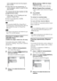 Page 3434GB
want to delete the track from the program, 
press CLEAR.
3Follow Step 5 for new programming. To 
cancel a program, select [--] under [T], then 
press ENTER.
To cancel all of the tracks in the 
programmed order
1Follow steps 1 to 3 of “Creating your own 
program (Program Play).”
2Press X and select [ALL CLEAR].
3Press ENTER.
 You can perform Shuffle Play or Repeat Play of 
programmed tracks. During Program Play, follow the 
steps of Shuffle Play (page 34) or Repeat Play 
(page 34).
 You cannot use...