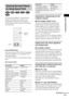 Page 57Sound Adjustments
57GB
You can take advantage of surround sound 
simply by selecting one of system’s pre-
programmed sound fields. They bring the 
exciting and powerful sound of movie theaters 
into your home.
Press SOUND FIELD.
Each time you press SOUND FIELD repeatedly 
until the sound field you want appears in the 
front panel display.
You can also select the sound field by pressing 
C/c.
All sound field
Automatic outputting of the 
original sound
xAUTO FORMAT DIRECT AUTO
The auto decoding function...