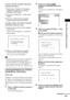 Page 63Using Various Additional Functions
63GB
To turn off the Custom Parental 
Control function
1Follow steps 1 through 3 of “Preventing 
playback of specific discs [CUSTOM 
PARENTAL CONTROL].”
2Press X/x to select [OFF t], then press 
ENTER.
3Enter your 4-digit password using the 
number buttons, then press ENTER.
To play a disc for which Custom 
Parental Control is set
1Insert the disc for which Custom Parental 
Control is set. 
The [CUSTOM PARENTAL CONTROL] 
display appears.
2Enter your 4-digit password...