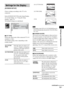 Page 75Settings and Adjustments
75GB
Choose settings according to the TV to be 
connected.
Select [SCREEN SETUP] in the Setup Display. 
To use the display, see “Using the Setup 
Display” (page 73).
The default settings are underlined.
x[TV TYPE]
Selects the aspect ratio of the connected TV (4:3 
standard or wide).
The default setting varies, depending on the 
country model.
 Depending on the DVD, [4:3 LETTER BOX] may be 
selected automatically instead of [4:3 PAN SCAN] or 
vice versa.
x[SCREEN SAVER]
The...