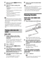 Page 4242GB
2Press X/x to select   [INTERVAL], 
then press  .
3Press X/x to select a setting, then 
press .
 [NORMAL]: You can set to the standard 
duration.
 [FAST]: You can set the duration shorter 
than [NORMAL].
 [SLOW 1]: You can set the duration 
longer than [NORMAL].
 [SLOW 2]: You can set the duration 
longer than [SLOW 1].
Note Some JPEG image files may take longer to display 
than the option you selected, especially progressive 
JPEG image files or JPEG image files of 3,000,000 
pixels or more.
 The...