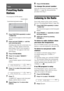 Page 4848GB
Presetting Radio 
Stations
You can preset 20 FM stations.
1Press FUNCTION repeatedly to select 
“TUNER FM.”
The selected item appears in the front panel 
display.
2Press and hold TUNING +/– until the 
auto scanning starts.
Scanning stops when the system tunes in a 
station. “TUNED” appears in the front 
panel display. When a stereo program is 
received, “ST” also appears in the front 
panel display.
3Press SYSTEM MENU.
4Press X/x to select “MEMORY.”
5Press  or c.
A preset number appears in the front...