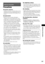 Page 69Additional Information
69GB
Precautions
On power sources
 Unplug the unit from the wall outlet (mains) if you do 
not intend to use it for an extended period of time. To 
disconnect the cord, pull it out by the plug, never by 
the cord.
On placement
 Place the system in a location with adequate 
ventilation to prevent heat build-up in the system.
 At high volume, over long periods of time, the cabinet 
becomes hot to the touch. This is not a malfunction. 
However, touching the cabinet should be avoided....