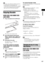 Page 43Playback
43GB
Note If you play a large MP3 file and JPEG image file at 
the same time, the sound may skip. Sony 
recommends that you set the MP3 bit rate to 128 kbps 
or lower when creating the file. If the sound still 
skips, reduce the size of the JPEG image file.
Enjoying Karaoke 
     
 
1Plug a microphone into the MIC jack.
The system enters karaoke mode.
2Start audio playback following the 
Steps in “Playing a Disc” (page 34) or 
“Playing Files on a Disc/USB Device” 
(page 34).
3Sing along to the...