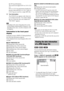 Page 4646GB
the ID3 tag information.
The system can support ID3 ver 1.0/1.1/2.2/
2.3.
ID3 ver 2.2/2.3 tag information display has 
priority when both ID3 ver 1.0/1.1 and ver 
2.2/2.3 tags are used for a single MP3 file.
5Text information
The DVD/CD text appears only when text 
is recorded on the disc. You cannot change 
the text. If the disc does not contain text, 
“NO TEXT” appears.
Note Depending on the source being played, the system 
can only display a limited number of characters. Also, 
depending on the...