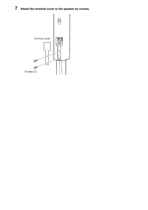 Page 1818GB
7Attach the terminal cover to the speaker by screws.
Screws (2)Terminal cover
 