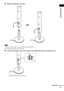 Page 17Getting Started
17GB
5Mount the speaker on the post.
 Do not catch the speaker cord between the speaker and the post.
 Do not drop the speaker when mounting.
6Connect the speaker cord to the speaker, then adjust the length of the speaker cord.
Note
,
Adjust the length of the speaker cord.
continued
 