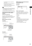 Page 59Sound Adjustments
59GB
 [2:STEREO]: the stereo sound of the 
audio track 2
 [2:1/L]: the sound of the left channel of 
the audio track 2 (monaural)
 [2:2/R]: the sound of the right channel of 
the audio track 2 (monaural)
 While playing a Super VCD on which the audio track 
2 is not recorded, no sound will come out when you 
select [2:STEREO], [2:1/L], or [2:2/R].
 You cannot change the sound for Super Audio CDs.
Checking the audio signal 
format
(DVD, DivX video only)
If you press AUDIO repeatedly...