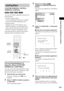 Page 65Using Various Additional Functions
65GB
You can set 2 kinds of playback restrictions for 
the desired disc.
 Custom Parental Control 
You can set playback restrictions so that the 
system will not play inappropriate discs.
 Parental Control 
Playback of some DVD VIDEOs can be 
limited according to a predetermined level 
such as the age of the users. Scenes may be 
blocked or replaced with different scenes.
The same password is used for both Custom 
Parental Control and Parental Control.
Preventing...