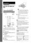 Page 3030GB
Basic Operations
Depending on the DVD VIDEO or VIDEO CD, 
some operations may be different or restricted.
Refer to the operating instructions supplied with 
your disc.
1Turn on your TV.
2Switch the input selector on the TV to 
this system.
3Press "/1.
The system turns on.
Unless the system is set to “DVD,” press 
FUNCTION to select “DVD.”
4Press A.
5Load a disc.
Place one disc on the tray, and then press A.
Note When you play an 8 cm disc, place it on the 
inner circle of the tray. Be careful...