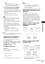 Page 63Other Operations
63GB
Note The Control Menu display has 2 pages. 
Depending on the source, press   DISPLAY 
twice to select [KARAOKE MODE].
2Press X/x repeatedly to select  [KARAOKE MODE], then press  . 
The options for [KARAOKE MODE] appear.
3Press X/x repeatedly to select [ON], then 
press .
The system enters karaoke mode.
To cancel karaoke mode, select [OFF].
Note Microphone sound may drop when changing discs.
 Before connecting, press MIC VOL – to set the 
microphone volume to minimum.
 You cannot...