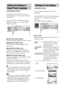 Page 7878GB
[LANGUAGE SETUP] allows you to set 
various languages for the on-screen display or 
sound track.
Select [LANGUAGE SETUP] in the Setup 
Display. For details, see “Using the Setup 
Display” (page 76).
x[OSD] (On-Screen Display)
Switches the display language on the TV screen.
x[MENU] (DVD VIDEO only)
You can select the desired language for the 
disc’s menu.
x[AUDIO] (DVD VIDEO only)
Switches the language of the sound track.
When you select [ORIGINAL], the language 
given priority in the disc is...