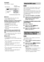 Page 3838GB
Example:
Dolby Digital 5.1 channel
xDVD-VR
You can toggle audio tracks when a disc 
contains multiple audio tracks.
xVIDEO CD/CD/DATA CD (MP3 file)/DATA 
DVD (MP3 file)/USB device (audio file)
You can change the sound track.
 [STEREO]
: The stereo sound.
 [1/L]: The sound of the left channel 
(monaural).
 [2/R]: The sound of the right channel 
(monaural).
xDATA CD (DivX video file)/DATA DVD 
(DivX video file)/USB device (DivX video 
file)
You can toggle audio tracks when a video file 
contains...